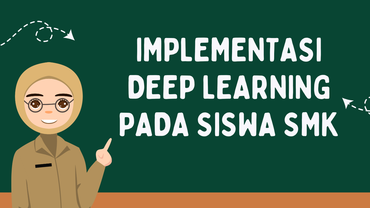 Implementasi Deep Learning Pada Siswa SMK