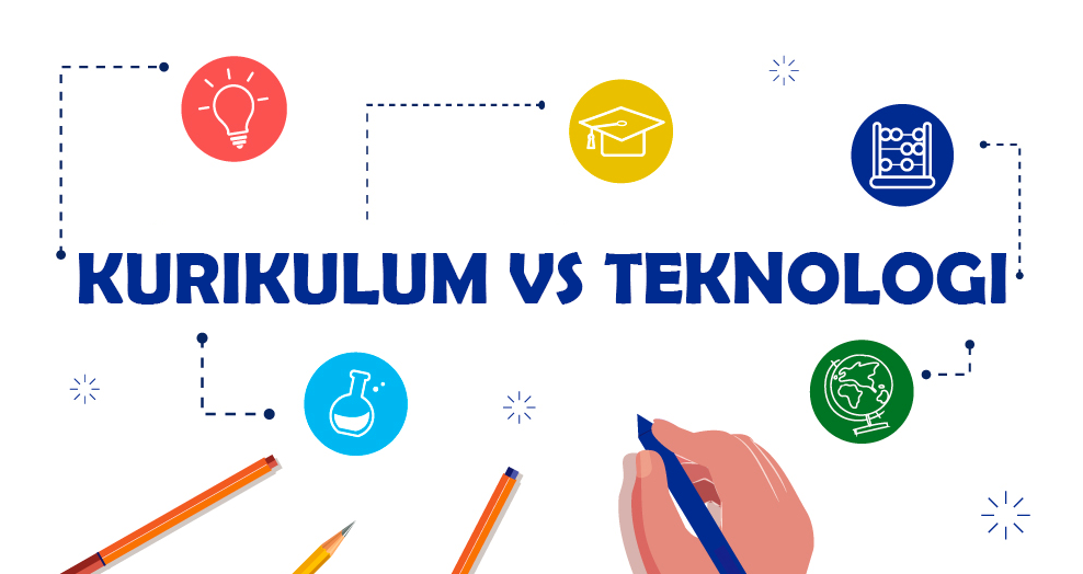 penyesuaian kurikulum dengan perkembangan teknologi